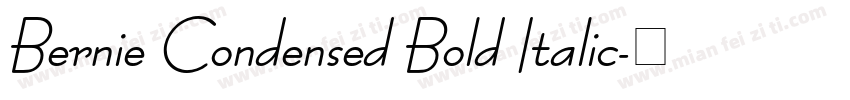 Bernie Condensed Bold Italic字体转换